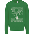 Take Me to the Mountains Trekking Hiking Mens Sweatshirt Jumper Irish Green