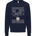 Take Me to the Mountains Trekking Hiking Mens Sweatshirt Jumper Navy Blue