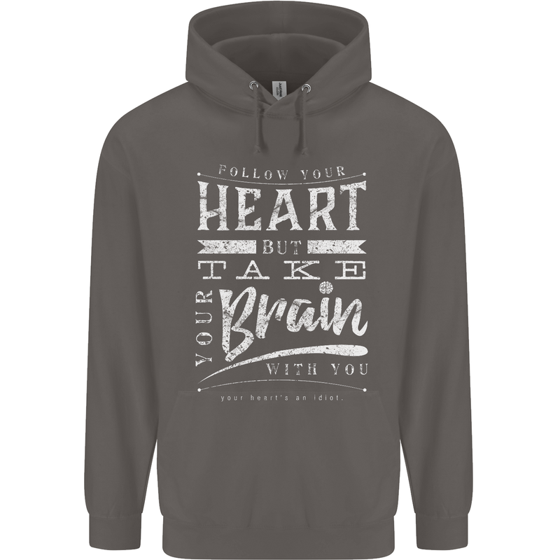 Take Your Heart With You Slogan Mens 80% Cotton Hoodie Charcoal