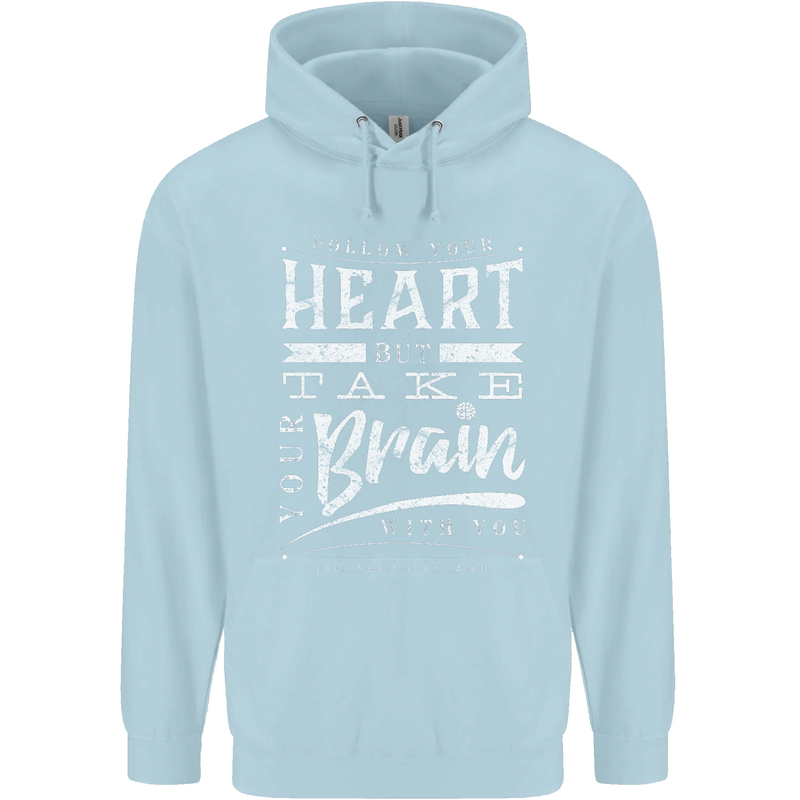 Take Your Heart With You Slogan Mens 80% Cotton Hoodie Light Blue