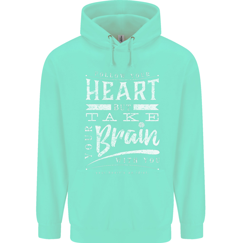 Take Your Heart With You Slogan Mens 80% Cotton Hoodie Peppermint