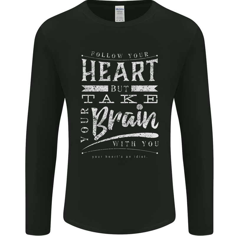 Take Your Heart With You Slogan Mens Long Sleeve T-Shirt Black