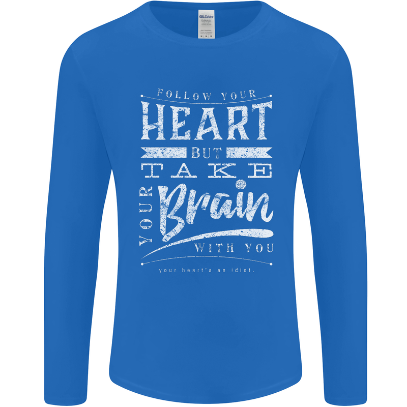 Take Your Heart With You Slogan Mens Long Sleeve T-Shirt Royal Blue