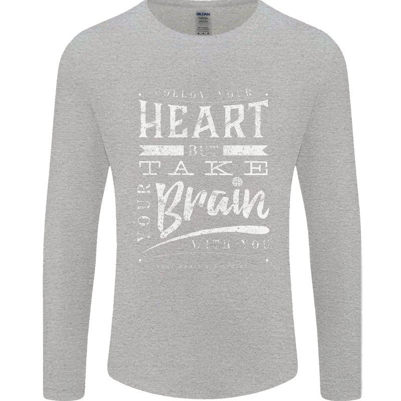 Take Your Heart With You Slogan Mens Long Sleeve T-Shirt Sports Grey