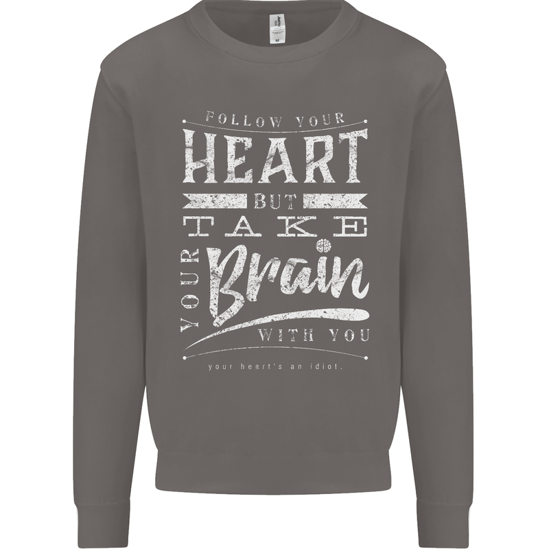Take Your Heart With You Slogan Mens Sweatshirt Jumper Charcoal