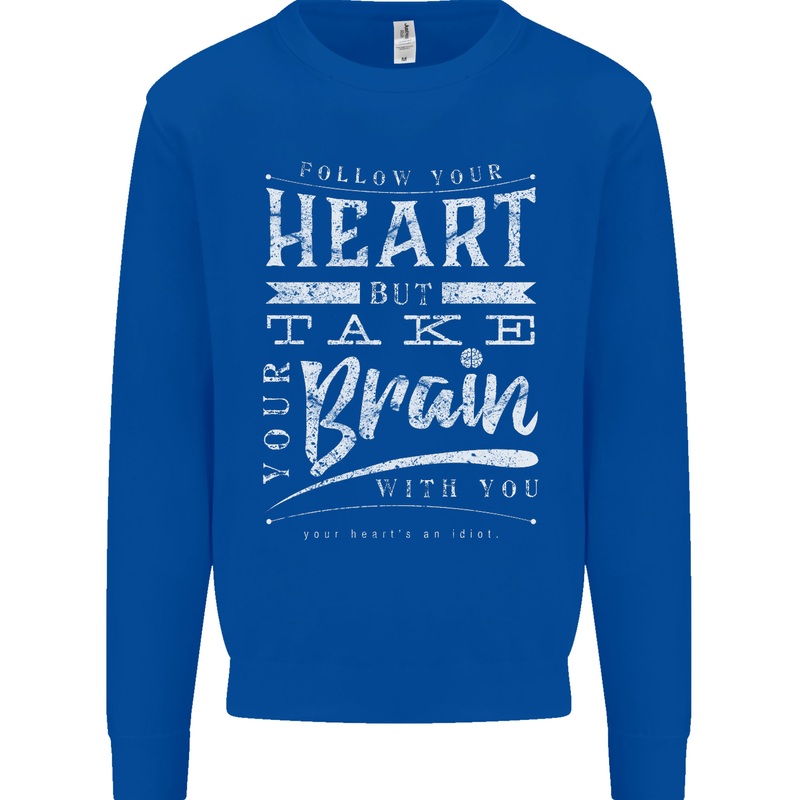 Take Your Heart With You Slogan Mens Sweatshirt Jumper Royal Blue