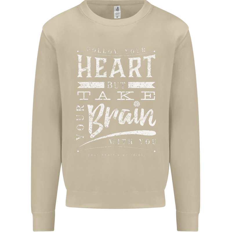 Take Your Heart With You Slogan Mens Sweatshirt Jumper Sand