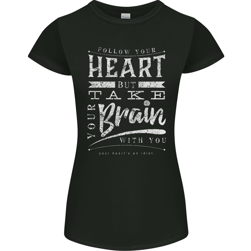 Take Your Heart With You Slogan Womens Petite Cut T-Shirt Black