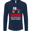 Talking About Tractors Funny Farmer Farm Mens Long Sleeve T-Shirt Navy Blue