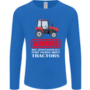 Talking About Tractors Funny Farmer Farm Mens Long Sleeve T-Shirt Royal Blue