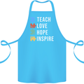 Teach Love Hope Inspire Teaching Teacher Cotton Apron 100% Organic Turquoise