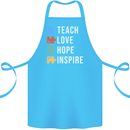 Teach Love Hope Inspire Teaching Teacher Cotton Apron 100% Organic Turquoise