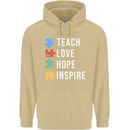 Teach Love Hope Inspire Teaching Teacher Mens 80% Cotton Hoodie Sand