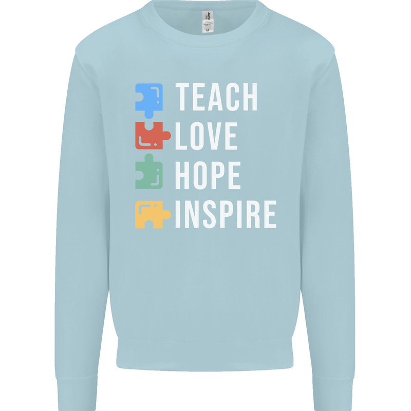 Teach Love Hope Inspire Teaching Teacher Mens Sweatshirt Jumper Light Blue