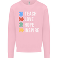 Teach Love Hope Inspire Teaching Teacher Mens Sweatshirt Jumper Light Pink
