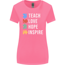 Teach Love Hope Inspire Teaching Teacher Womens Wider Cut T-Shirt Azalea