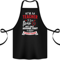 Teacher I Know Everything Funny Teaching Cotton Apron 100% Organic Black