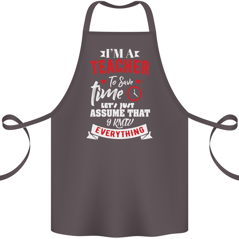 Teacher I Know Everything Funny Teaching Cotton Apron 100% Organic Dark Grey