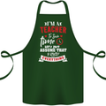 Teacher I Know Everything Funny Teaching Cotton Apron 100% Organic Forest Green