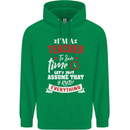 Teacher I Know Everything Funny Teaching Mens 80% Cotton Hoodie Irish Green