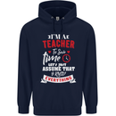 Teacher I Know Everything Funny Teaching Mens 80% Cotton Hoodie Navy Blue