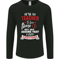 Teacher I Know Everything Funny Teaching Mens Long Sleeve T-Shirt Black