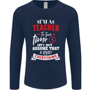 Teacher I Know Everything Funny Teaching Mens Long Sleeve T-Shirt Navy Blue