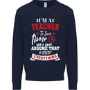Teacher I Know Everything Funny Teaching Mens Sweatshirt Jumper Navy Blue