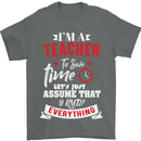 Teacher I Know Everything Funny Teaching Mens T-Shirt Cotton Gildan Charcoal