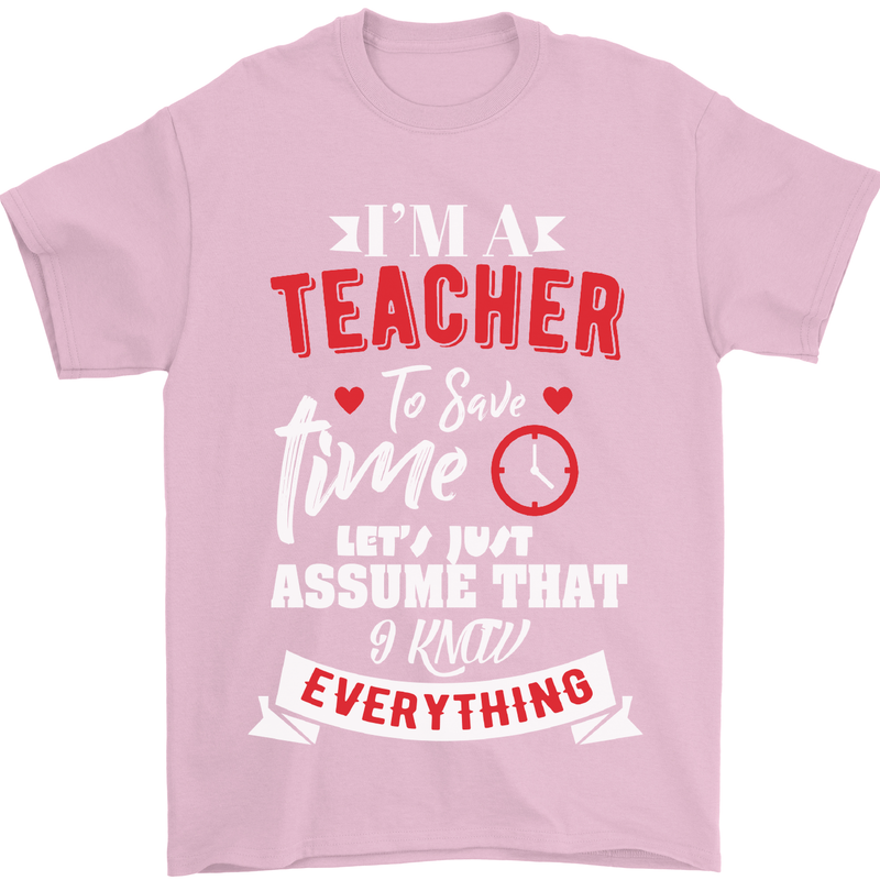 Teacher I Know Everything Funny Teaching Mens T-Shirt Cotton Gildan Light Pink
