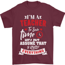 Teacher I Know Everything Funny Teaching Mens T-Shirt Cotton Gildan Maroon