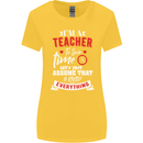 Teacher I Know Everything Funny Teaching Womens Wider Cut T-Shirt Yellow