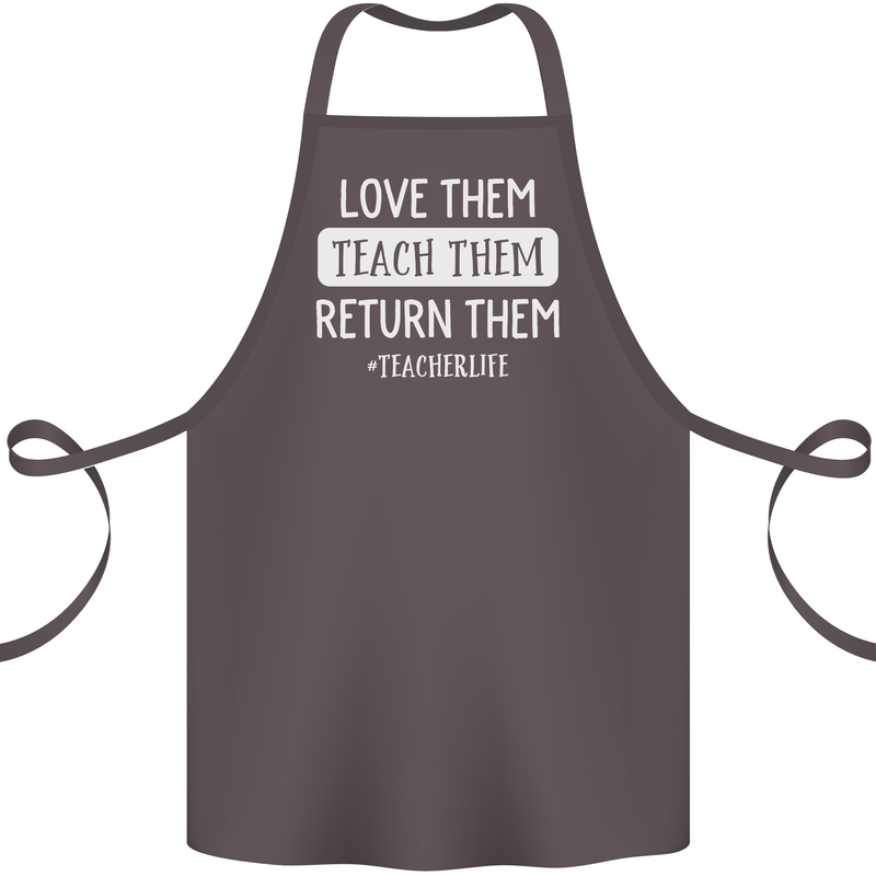 Teacher Love Them Return Funny Teaching Cotton Apron 100% Organic Dark Grey
