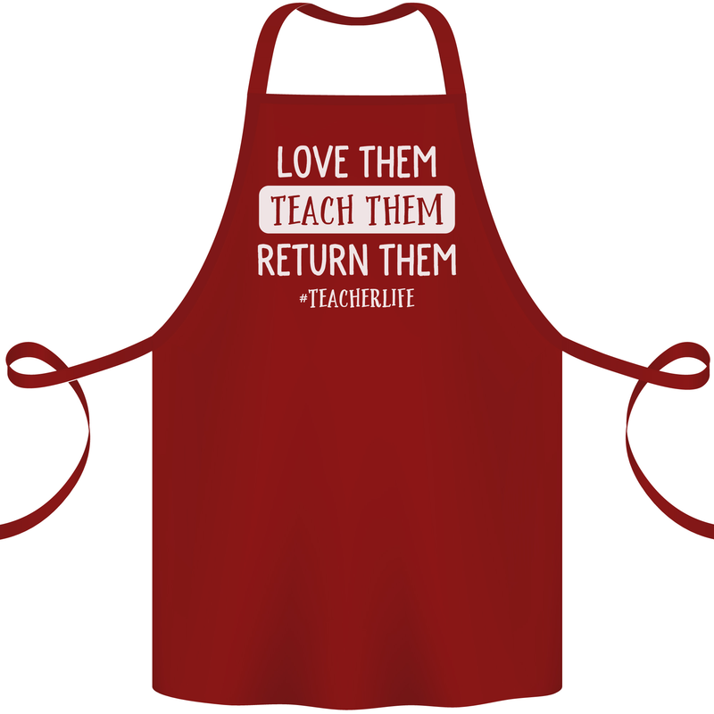 Teacher Love Them Return Funny Teaching Cotton Apron 100% Organic Maroon