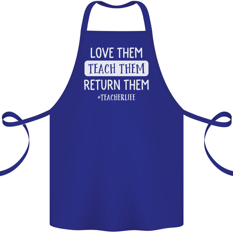 Teacher Love Them Return Funny Teaching Cotton Apron 100% Organic Royal Blue
