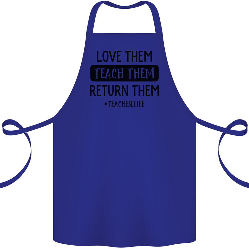 Teacher Love Them Return Funny Teaching Cotton Apron 100% Organic Royal Blue