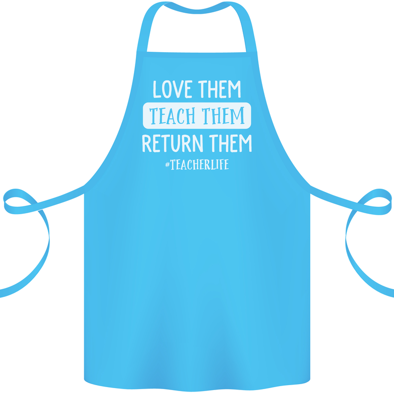 Teacher Love Them Return Funny Teaching Cotton Apron 100% Organic Turquoise