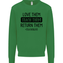 Teacher Love Them Return Funny Teaching Kids Sweatshirt Jumper Irish Green