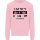 Teacher Love Them Return Funny Teaching Kids Sweatshirt Jumper Light Pink