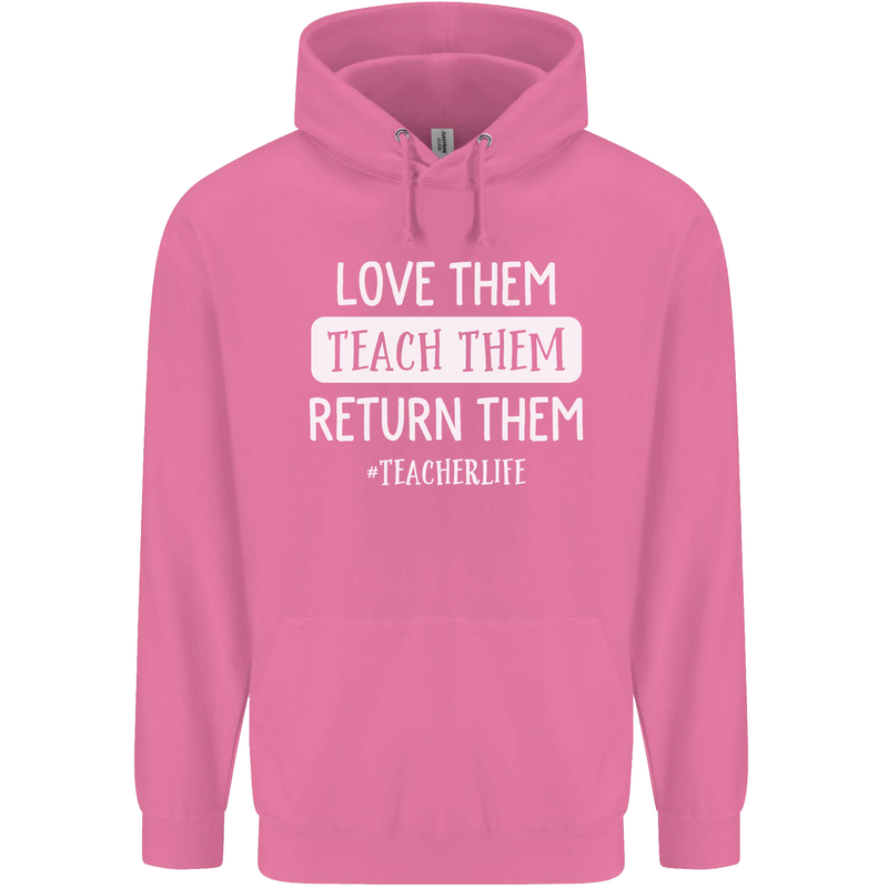 Teacher Love Them Return Funny Teaching Mens 80% Cotton Hoodie Azelea