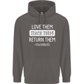 Teacher Love Them Return Funny Teaching Mens 80% Cotton Hoodie Charcoal