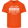 Teacher Love Them Return Funny Teaching Mens Cotton T-Shirt Tee Top Orange