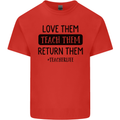 Teacher Love Them Return Funny Teaching Mens Cotton T-Shirt Tee Top Red