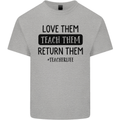 Teacher Love Them Return Funny Teaching Mens Cotton T-Shirt Tee Top Sports Grey