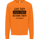 Teacher Love Them Return Funny Teaching Mens Sweatshirt Jumper Orange
