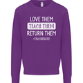 Teacher Love Them Return Funny Teaching Mens Sweatshirt Jumper Purple