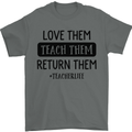 Teacher Love Them Return Funny Teaching Mens T-Shirt 100% Cotton Charcoal