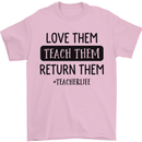 Teacher Love Them Return Funny Teaching Mens T-Shirt 100% Cotton Light Pink