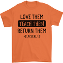 Teacher Love Them Return Funny Teaching Mens T-Shirt 100% Cotton Orange