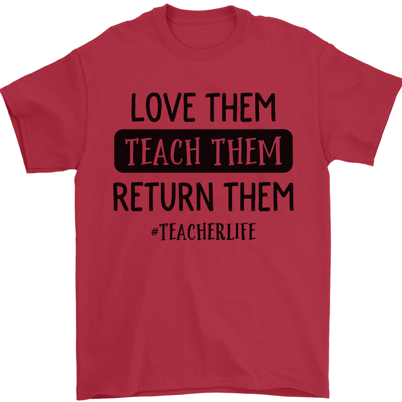 Teacher Love Them Return Funny Teaching Mens T-Shirt 100% Cotton Red